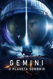 Poster do filme Gemini: O Planeta Sombrio