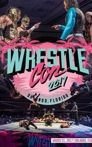 WrestleCon SuperShow 2017 movie poster