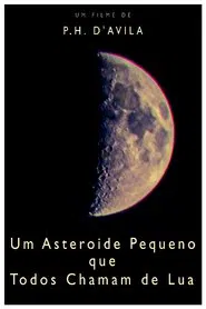 A Little Asteroid Called Moon movie poster