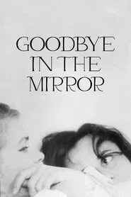Goodbye in the Mirror movie poster