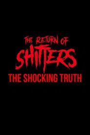 The Return of Shitters: The Shocking Truth movie poster