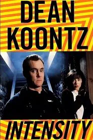 Dean Koontz's Intensity tv show poster