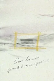 Last Year When the Train Passed By movie poster