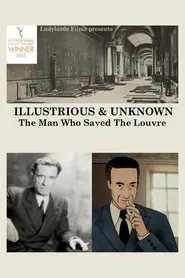 Poster do filme Illustrious & Unknown: The Man Who Saved the Louvre