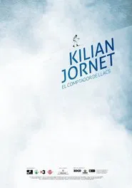 Poster do filme Kilian Jornet, el comptador de llacs