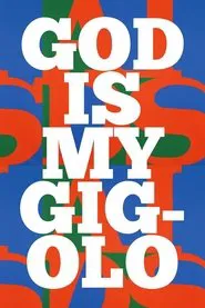 Poster do filme God is My Gigolo