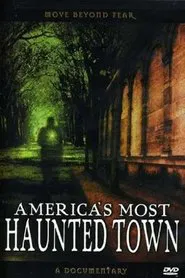 America's Most Haunted Town movie poster