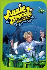 Annie Brocoli dans les fonds marins movie poster