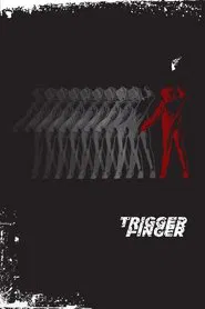 Trigger Finger movie poster