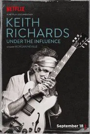 Keith Richards: Under the Influence movie poster