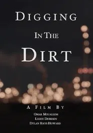 Digging in the Dirt movie poster