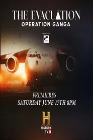 The Evacuation: Operation Ganga movie poster