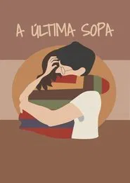 A Última Sopa movie poster