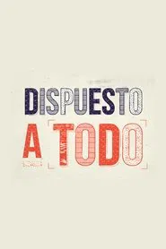 Dispuesto a todo movie poster