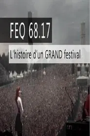 FEQ 68.17 L'histoire d'un GRAND festival movie poster