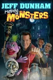 Poster do filme Jeff Dunham: Minding the Monsters