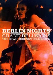 Berlin Nights: Grand Delusions movie poster