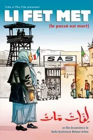 Poster do filme Li Fet Met (Le passé est mort)