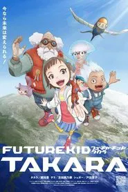 FUTURE KID TAKARA tv show poster