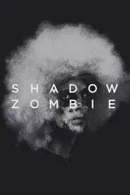 Poster do filme Shadow Zombie