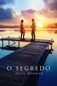 Poster do filme O Segredo: Ouse Sonhar