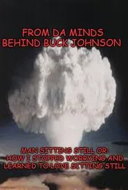 Man Sitting Still or: How I Stopped Worrying and Learned to Love Sitting Still movie poster