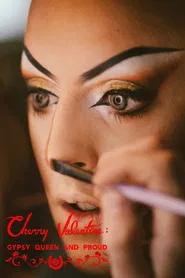 Cherry Valentine: Gypsy Queen and Proud movie poster