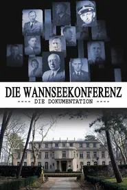 The Wannsee Conference: The Documentary movie poster