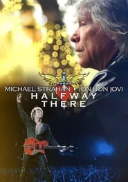 Michael Strahan x Jon Bon Jovi: Halfway There movie poster