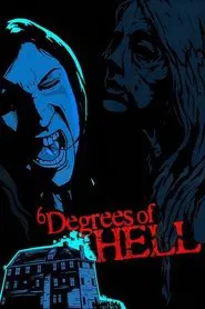 6 Degrees of Hell movie poster