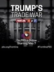 Frontline-Trump's Trade War movie poster