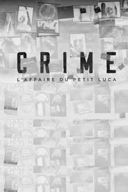Crime - L'Affaire Du Petit Luca movie poster