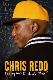 Poster do filme Chris Redd: Why Am I Like This?