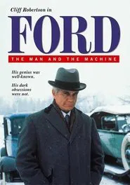 Poster do filme Ford: The Man and the Machine