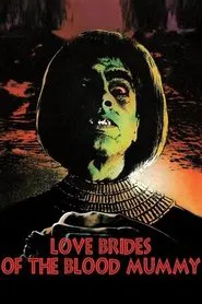 Love Brides of the Blood Mummy movie poster
