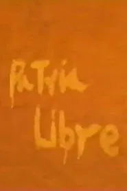 Patria Libre movie poster