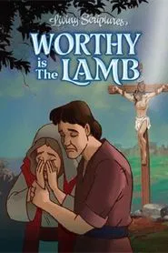 Worthy is the Lamb movie poster
