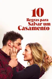 Poster do filme 10 Regras Para Salvar um Casamento