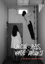 Caffeine Vampire and Piss Arsonist movie poster