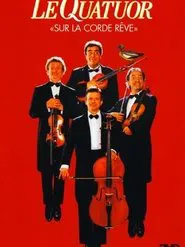 Le Quatuor - Sur la corde rêve movie poster