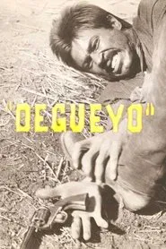 Degueyo movie poster