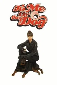 It's Me or the Dog tv show poster