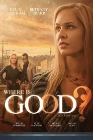 Where is Good? movie poster