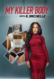 Poster da série My Killer Body with K. Michelle