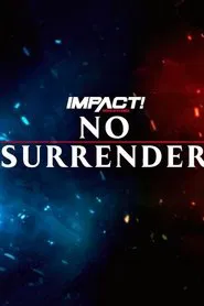 IMPACT Wrestling: No Surrender 2023 movie poster