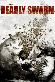 Deadly Swarm movie poster