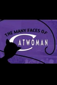 The Many Faces of Catwoman movie poster