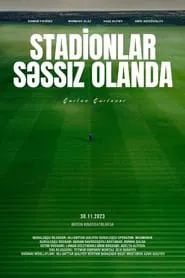 Poster do filme Stadionlar Səssiz Olanda