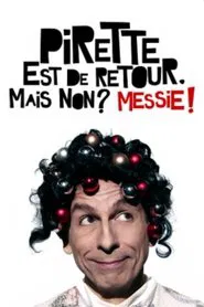 Poster do filme Pirette est de retour Mais non ? Messie !