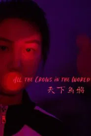 All the Crows in the World movie poster